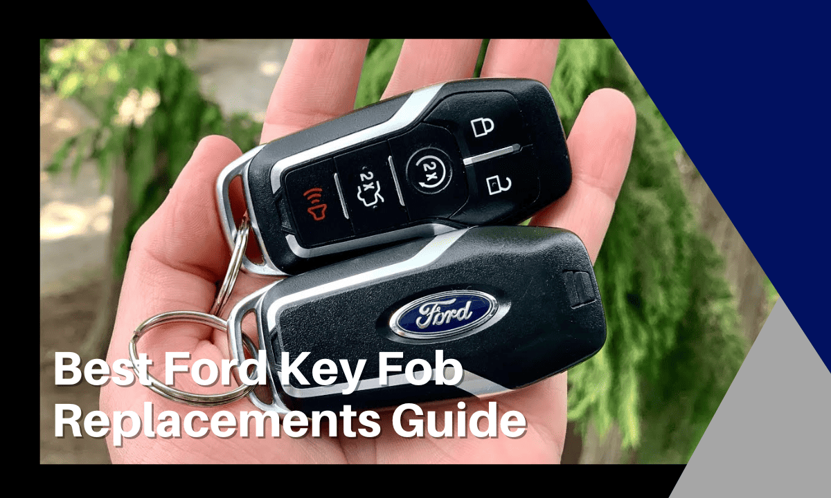 Best Ford Key Fob Replacements Guide: Top 8 [2023] - Axle & Chassis